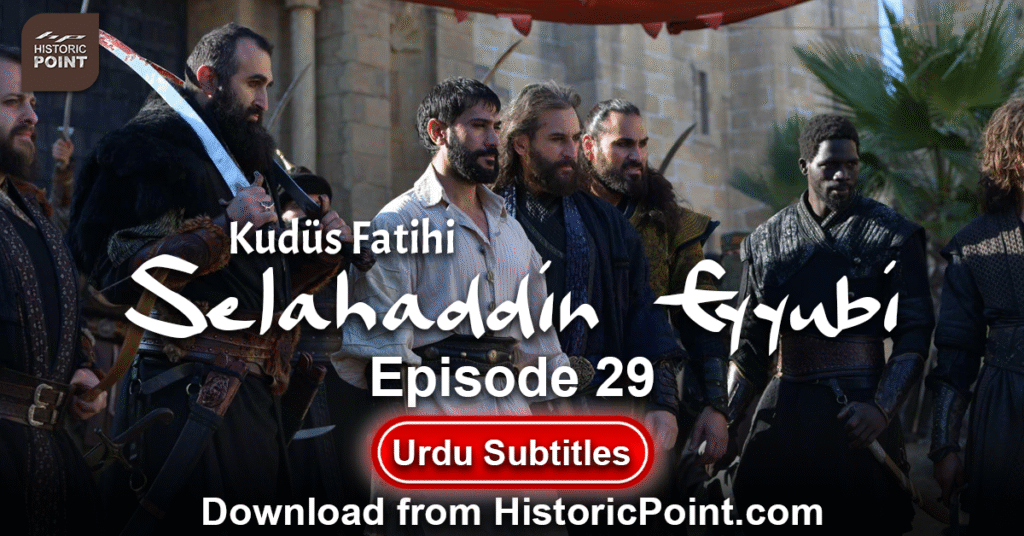 Selahaddin Eyyubi Episode 29 Urdu Subtitles