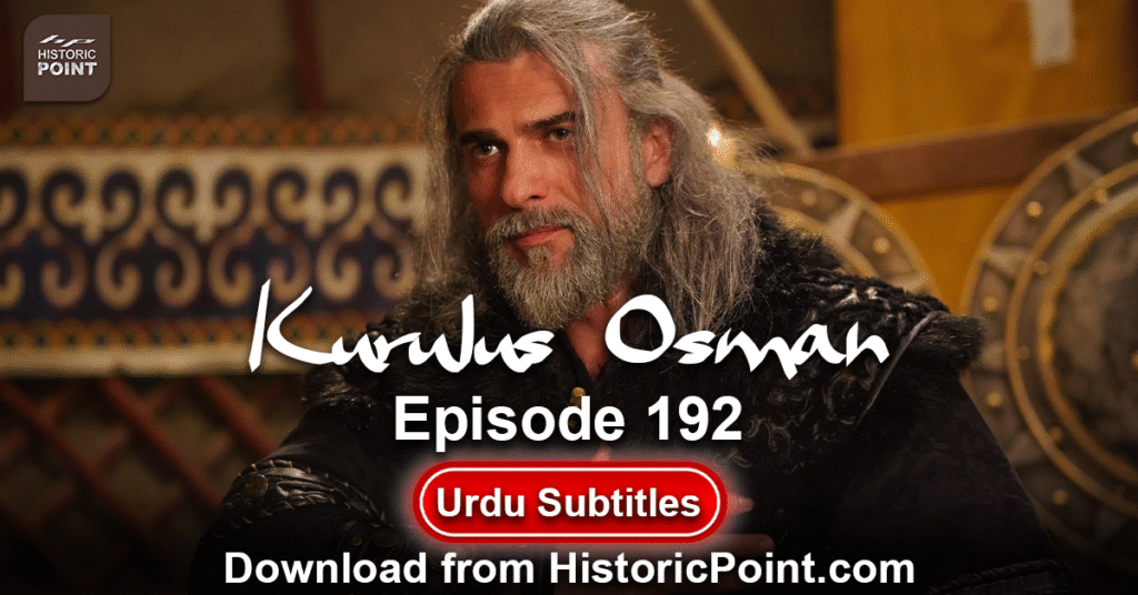 Kurulus Osman Episode 192 Urdu Subtitles