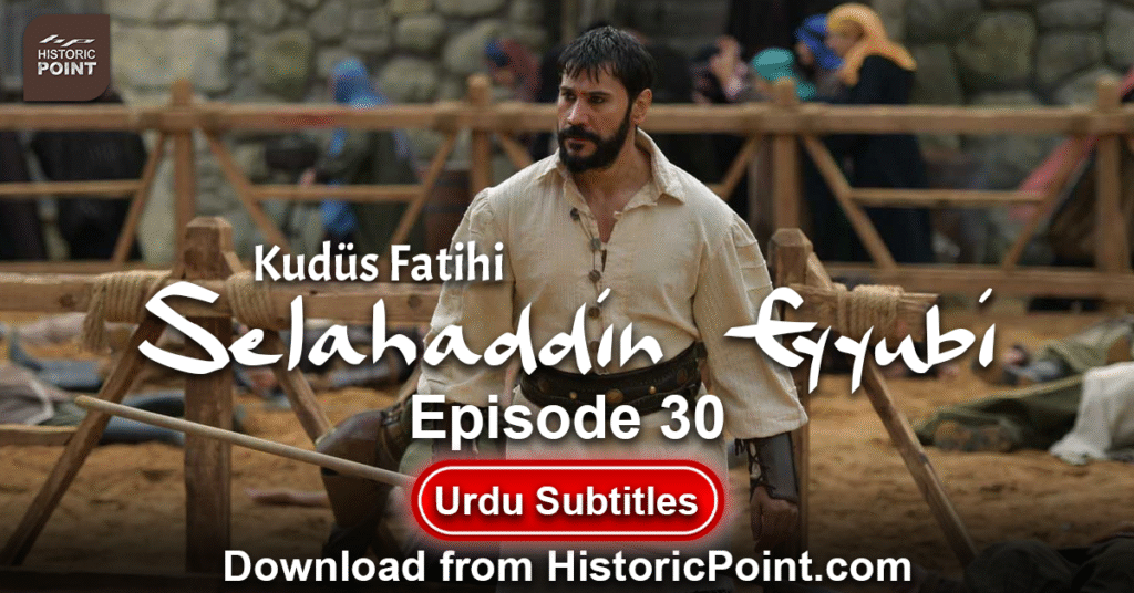 Selahaddin Eyyubi Episode 30 Urdu Subtitles