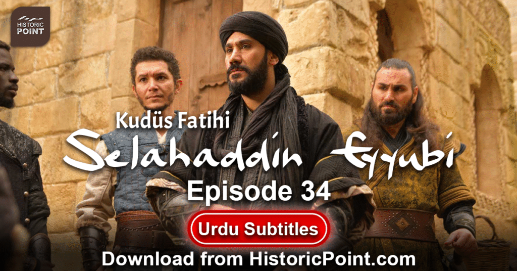 Selahaddin Eyyubi Episode 34 Urdu Subtitles