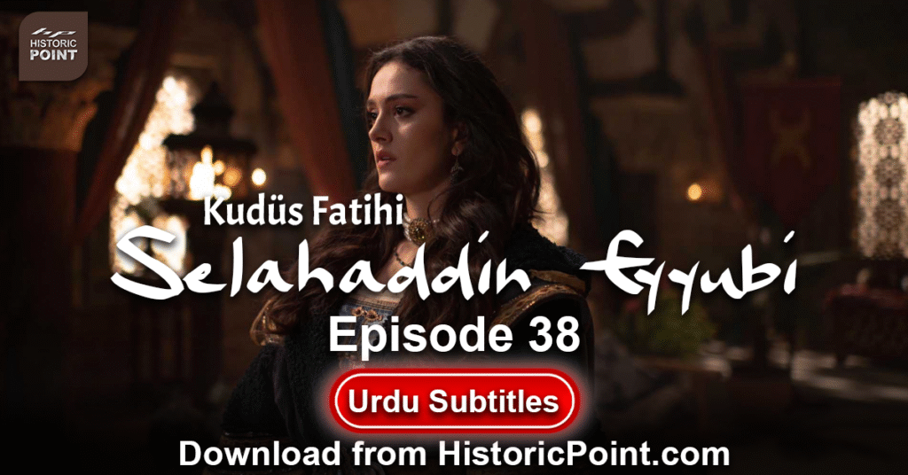 Selahaddin Eyyubi Episode 38 Urdu Subtitles