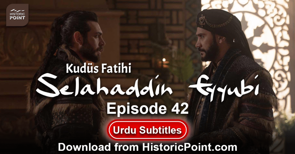 Selahaddin Eyyubi Episode 42 Urdu Subtitles