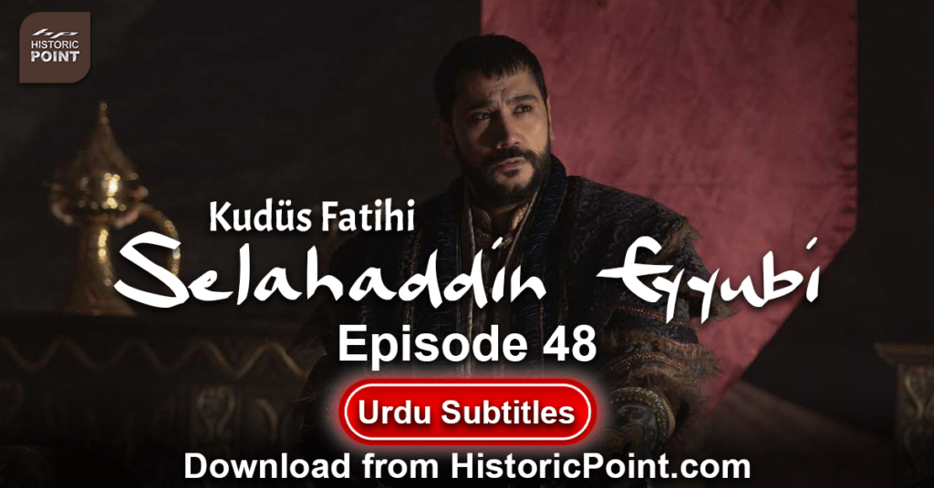 Selahaddin Eyyubi Episode 48 Urdu Subtitles