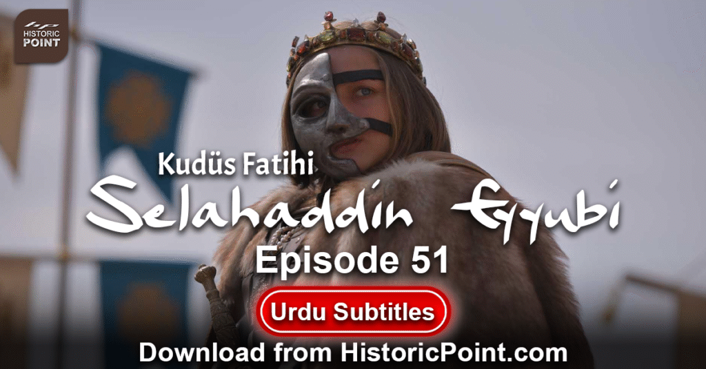 Selahaddin Eyyubi Episode 51 Urdu Subtitles