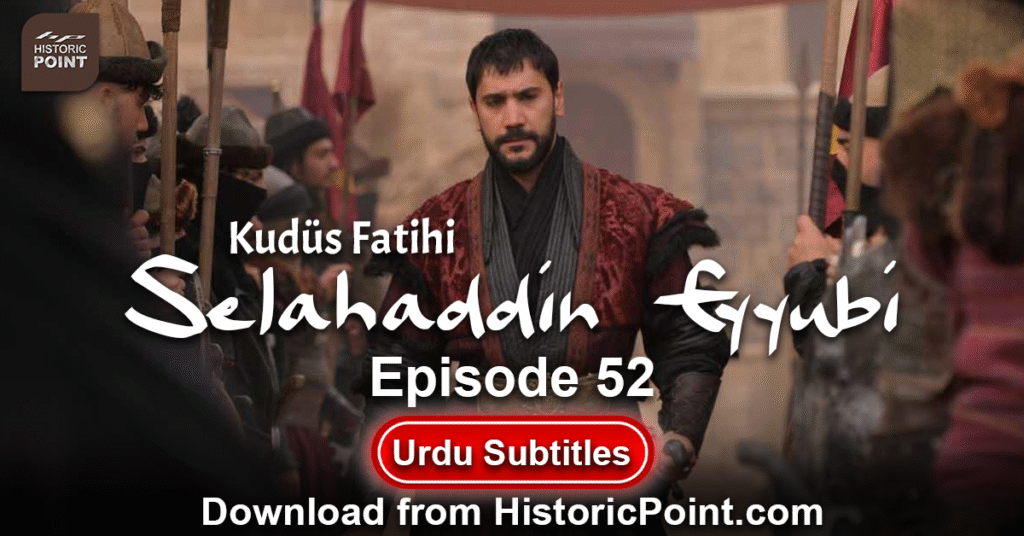 Selahaddin Eyyubi Episode 52 Urdu Subtitles