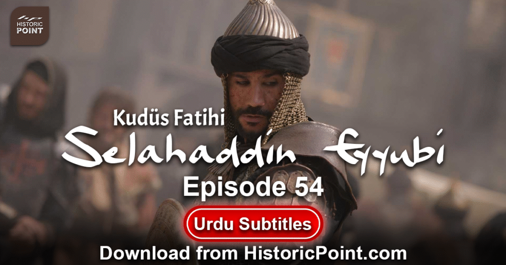 Selahaddin Eyyubi Episode 54 Urdu Subtitles
