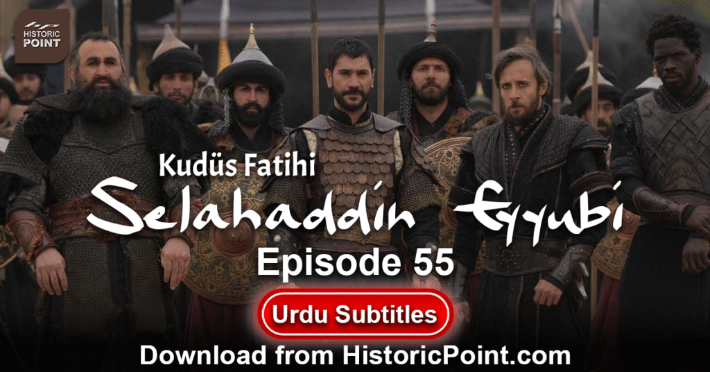 Selahaddin Eyyubi Episode 55 Urdu Subtitles