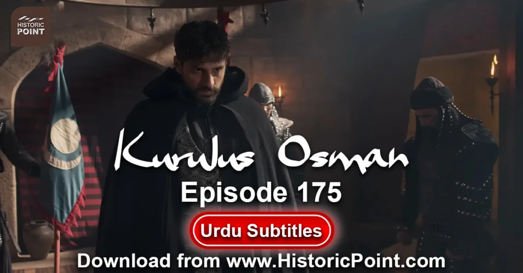 Kurulus Osman Episode 175 Urdu Subtitles Osman 175