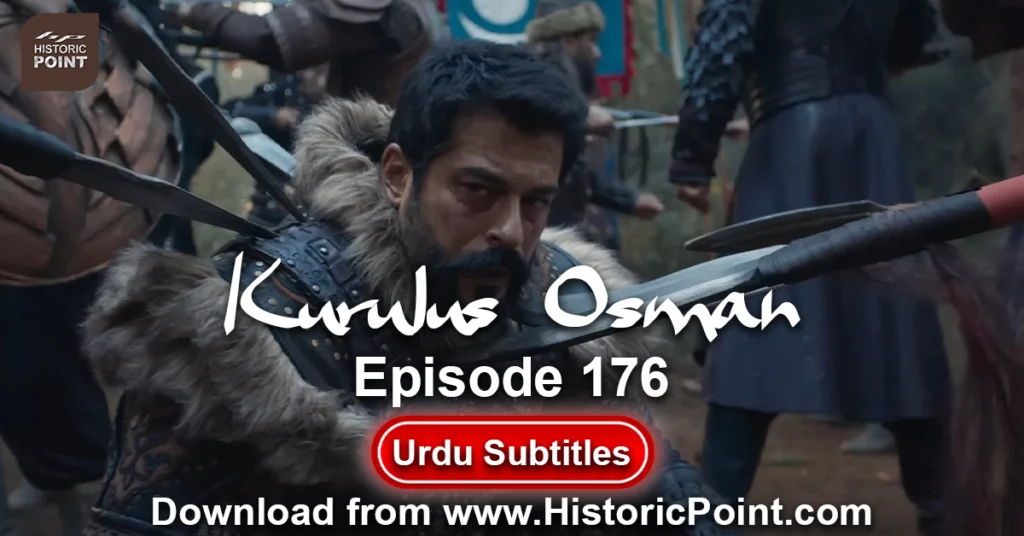 Kurulus Osman Episode 176 Urdu Subtitles Osman 176