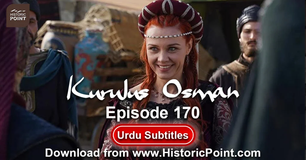 Kurulus Osman Episode 170 Urdu Subtitles Osman 170