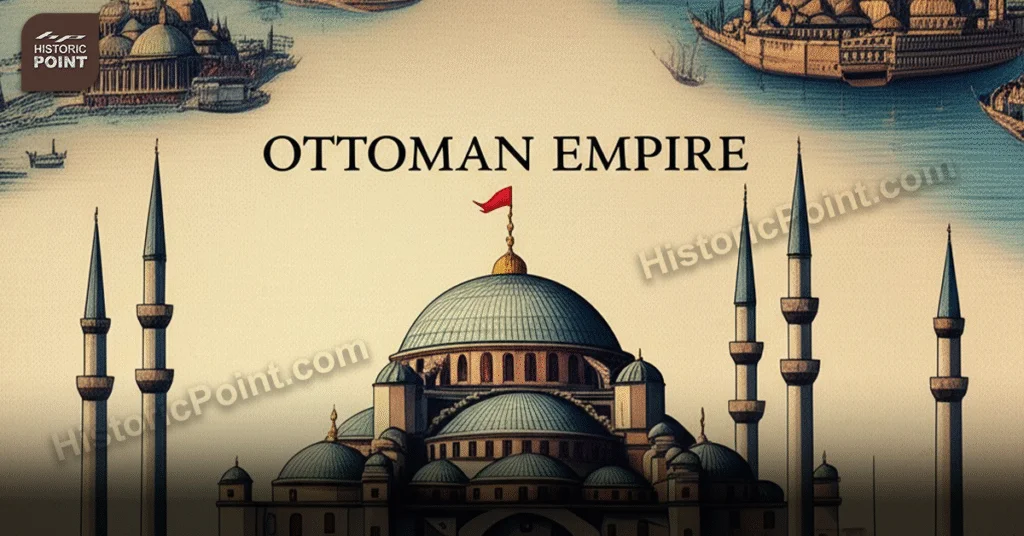 The 600 Year Story of Ottoman Empire