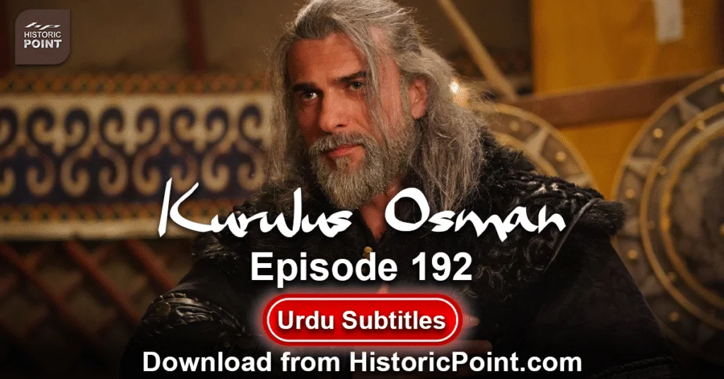 Kurulus Osman Episode 192 Urdu Subtitles