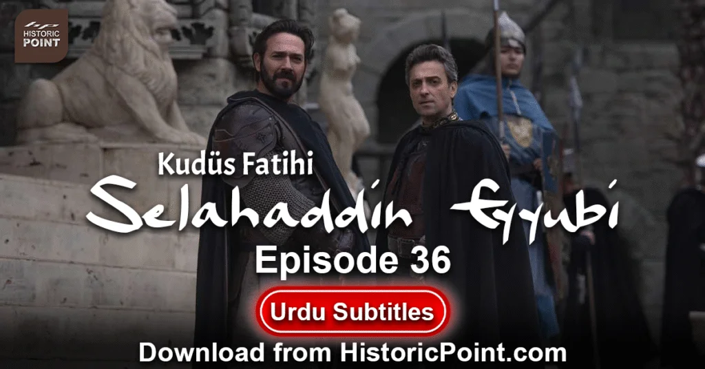 Selahaddin Eyyubi Episode 36 Urdu Subtitles
