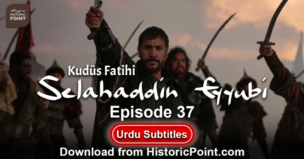 Selahaddin Eyyubi Episode 37 Urdu Subtitles