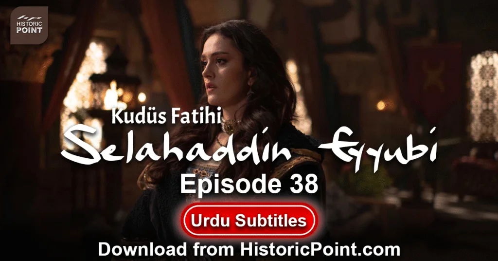 Selahaddin Eyyubi Episode 38 Urdu Subtitles