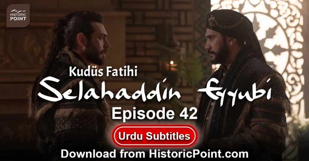 Selahaddin Eyyubi Episode 42 Urdu Subtitles