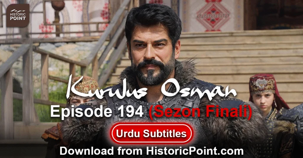 Kurulus Osman Episode 194 Sezon Finali Urdu Subtitles