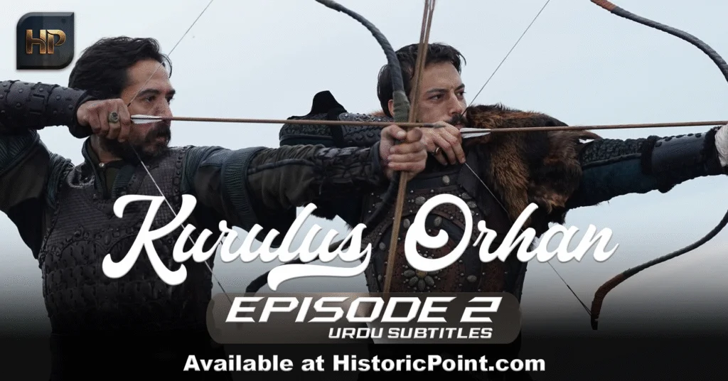 Kurulus Orhan Episode 2 Urdu Subtitles