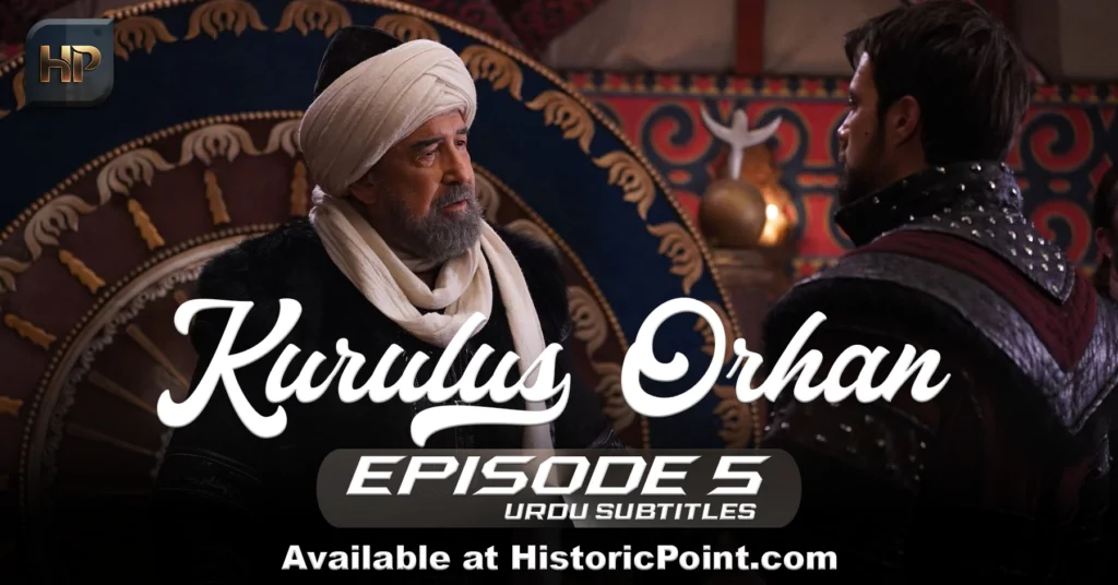 Kurulus Orhan Episode 5 Urdu Subtitles