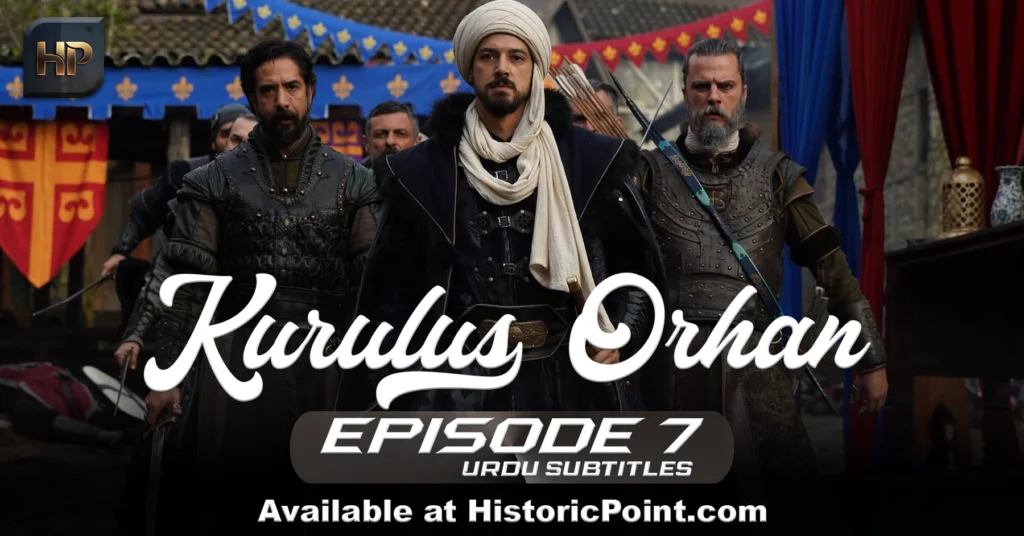 Kurulus Orhan Episode 7 Urdu Subtitles
