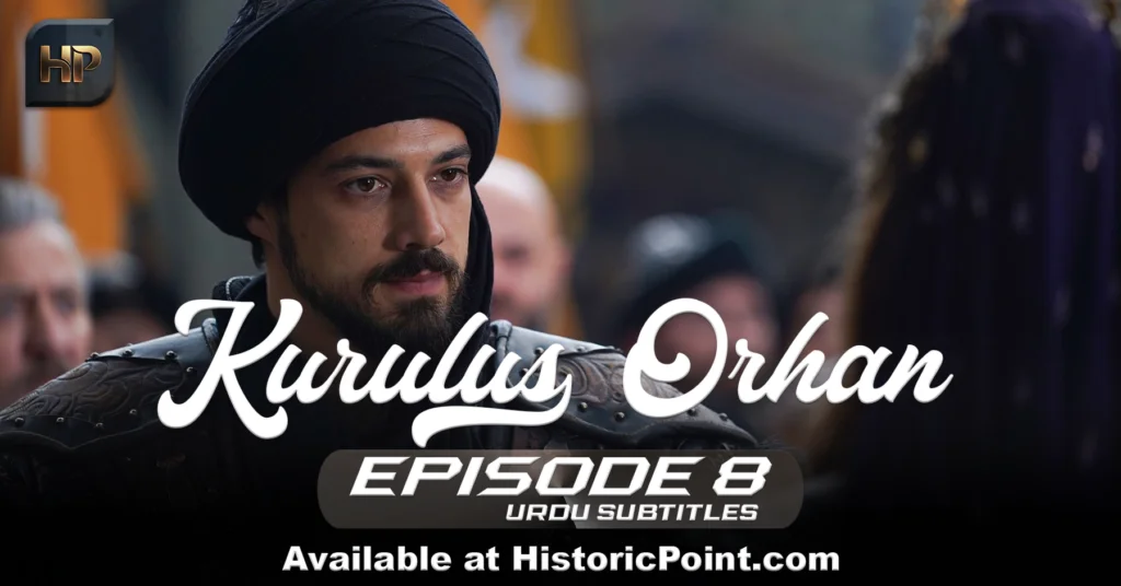 Kuruluş Orhan Episode 8 Urdu Subtitles