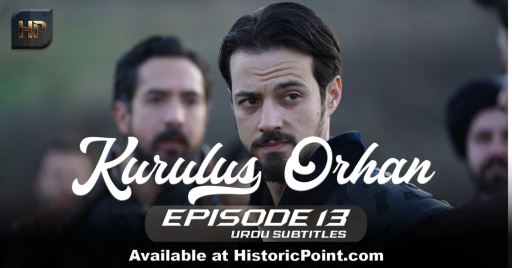 Kurulus Orhan Episode 13 Urdu Subtitles