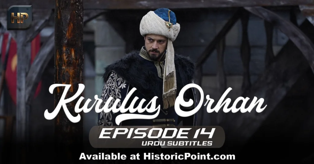 Kurulus Orhan Episode 14 Urdu Subtitles