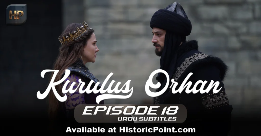 Kurulus Orhan Episode 18 Urdu Subtitles