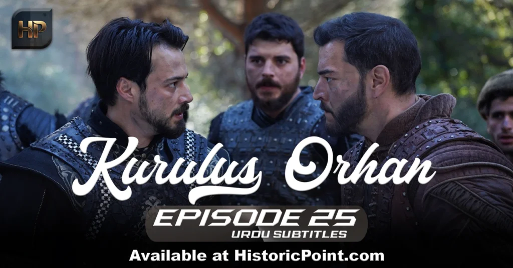 Kurulus Orhan Episode 25 Urdu Subtitles Kurulus Orhan Episode 25 Urdu Subtitles