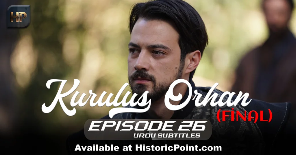 Kurulus Orhan Episode 26 (FİNAL) Urdu Subtitles